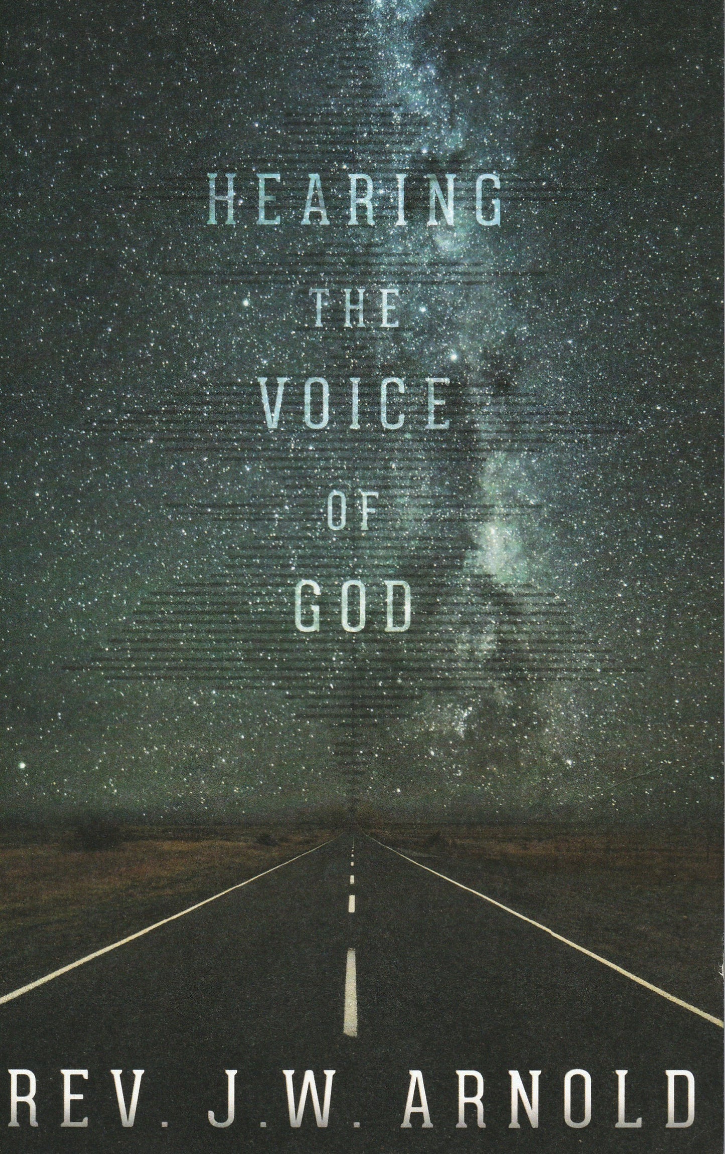 Hearing The Voice Of God  (Book $20 - 346 Pages)