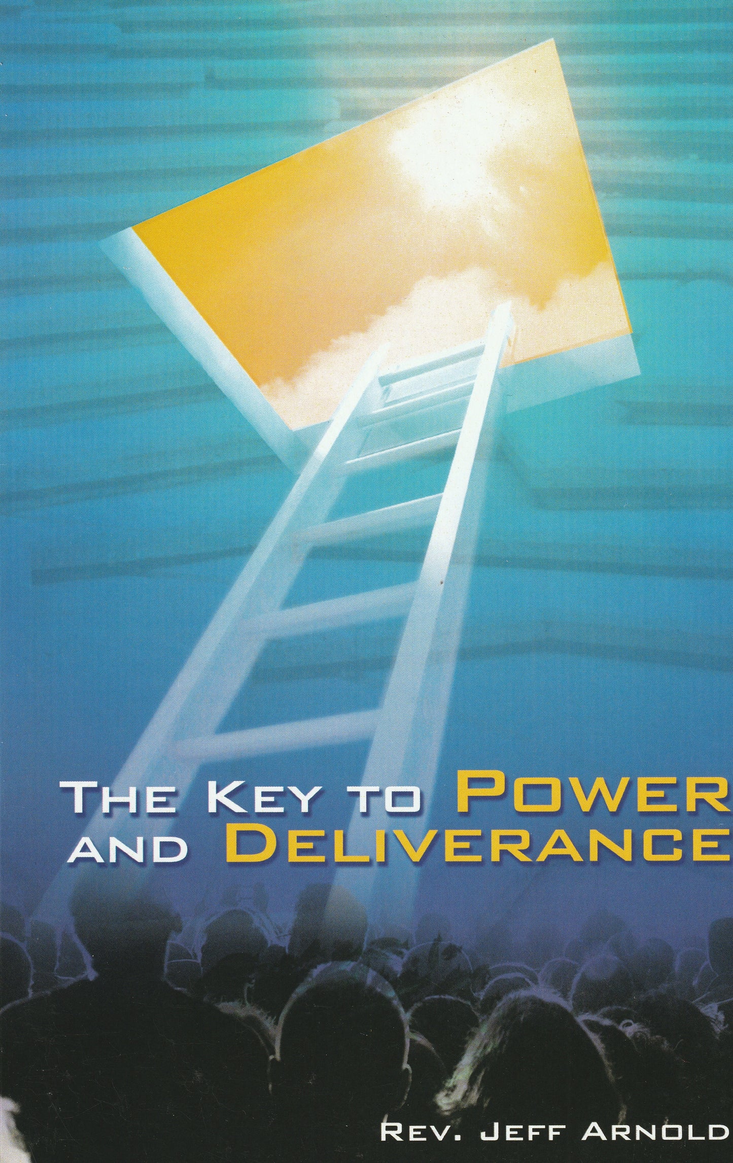 The Key To Power & Deliverance     -  113 Pages  -  $12
