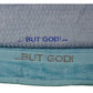 Sweat Towels   ~   " . . . BUT GOD! "
