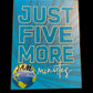 Sign - "Just Five More Minutes"